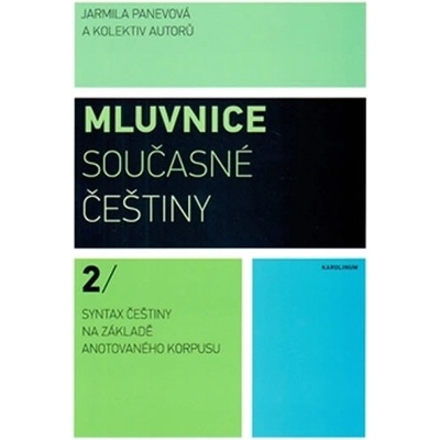 Mluvnice současné češtiny 2 - Panevová Jarmila