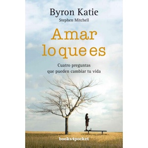 Amar Lo Que Es | Byron Katie (ISBN: 9788492516902)