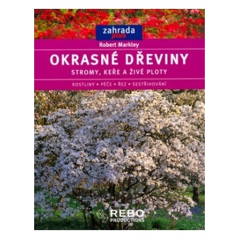 Okrasné dřeviny Robert Markley