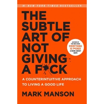 Subtle art of not giving a fuck – Manson Mark