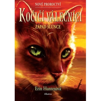 Kočičí válečníci: Nové proroctví 6 - Západ slunce - Erin Hunter