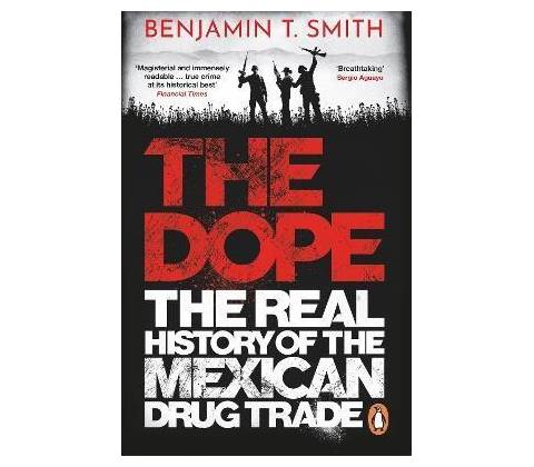 The Dope - Benjamin T Smith