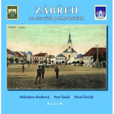 Zábřeh na starých pohlednicích - Hošková, Miloslava, Pevná vazba vázaná