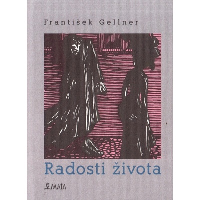 Radosti života - František Gellner – Hledejceny.cz