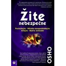 Žite nebezpečne - Osho