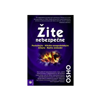 Žite nebezpečne - Osho