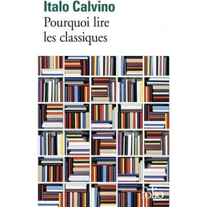 Pourquoi lire les classiques (ISBN: 9782070451159)