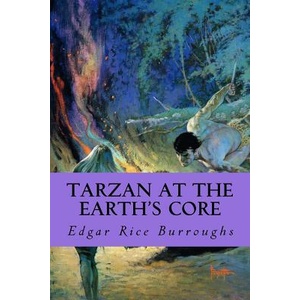 Tarzan At The Earth's Core | Edgar Rice Burroughs (ISBN: 9781987695977)