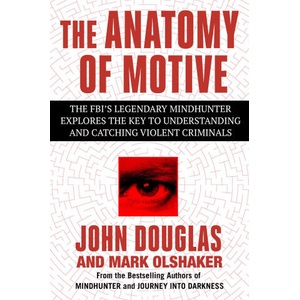 The Anatomy of Motive (ISBN: 9781668049402)
