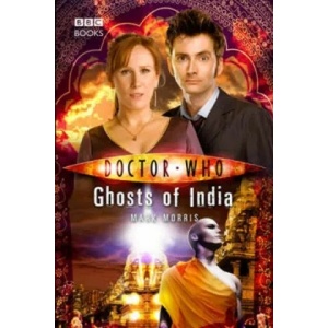 Doctor Who: Ghosts of India | Mark Morris (2013)