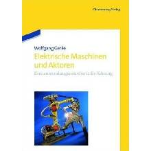 Elektrische Maschinen und Aktoren - Gerke, Wolfgang