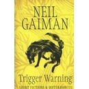 Trigger Warning – Gaiman Neil