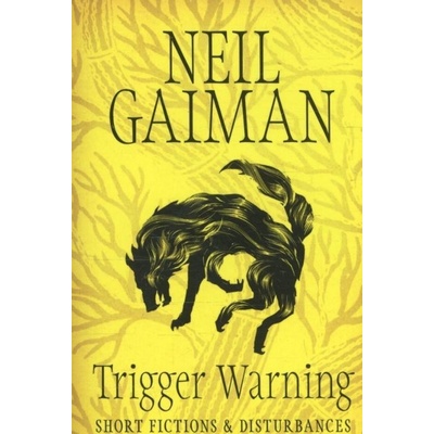 Trigger Warning – Gaiman Neil