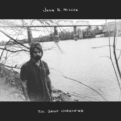 John R. Miller - The Great Unknowing (CD) (0888072757035)