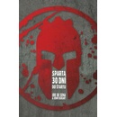 Sparta – 30 dní do štartu