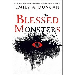 Blessed Monsters (ISBN: 9781250195722)