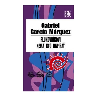 Plukovníkovi nemá kto napísať, 2.vydanie - Márquez Gabriel García