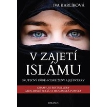 V zajetí islámu Skutečný příběh české ženy a její dcery