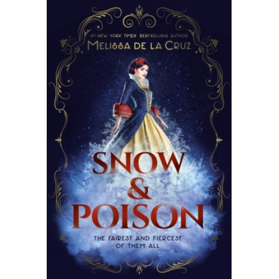 Snow & Poison | Cruz, Melissa de la