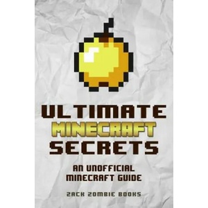 Ultimate Minecraft Secrets | Herobrine Books (ISBN: 9780692366905)