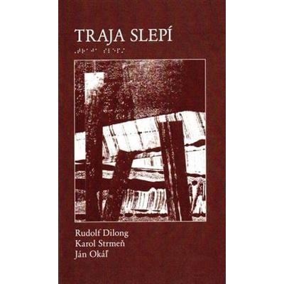 Traja slepí