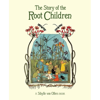 Story of the Root Children