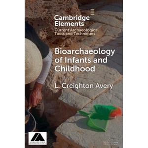 Bioarchaeology of Infants and Children | L. Creighton Avery (ISBN: 9781009543644)