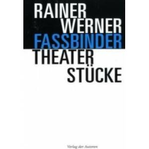 Theaterstücke | Rainer W. Fassbinder (ISBN: 9783886612819)