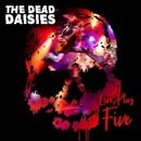 Dead Daisies: Live Plus Five - 2CD