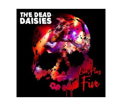 Dead Daisies: Live Plus Five - 2CD