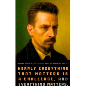 Rainer Maria Rilke's Little Book of Selected Quotes (2021)