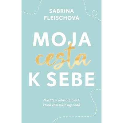 Moja cesta k sebe