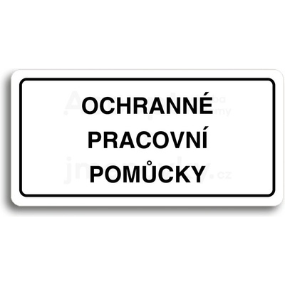 ACCEPT Piktogram OCHRANNÉ PRACOVNÍ POMŮCKY - bílá tabulka - černý tisk