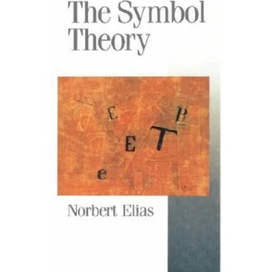 Symbol Theory | Norbert Elias (ISBN: 9780803984196)