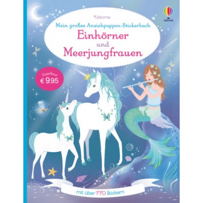 Mein großes Anziehpuppen-Stickerbuch: Einhörner und Meerjungfrauen
