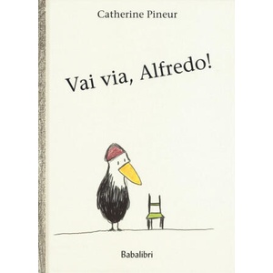 vai via, alfredo | pineur catherine / babled tanguy (2019)