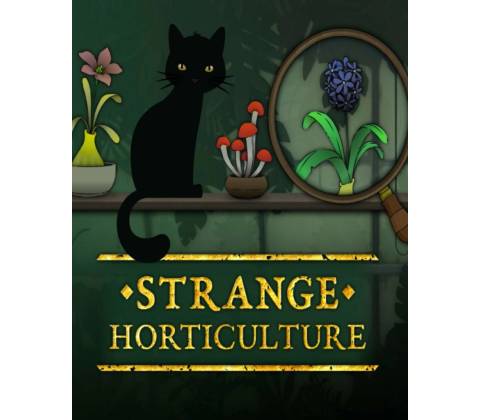 Strange Horticulture