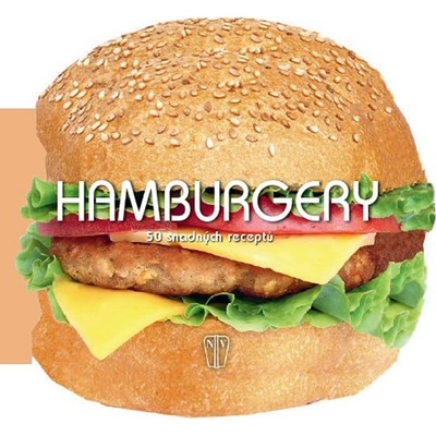 Hamburgery - 50 snadných receptů