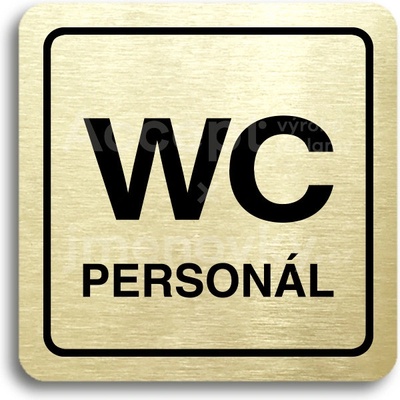 ACCEPT Piktogram WC personál - zlatá tabulka - černý tisk