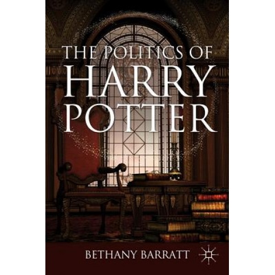 Politics of Harry Potter | Bethany Barratt