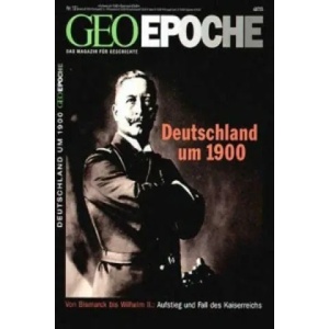 GEO Epoche / GEO Epoche 12/2004 - Deutschland um 1900 | Peter-Matthias Gaede (ISBN: 9783570194485)