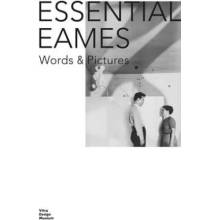 Essential Eames: Words & Pictures Demetrios Eames