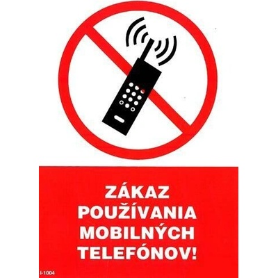I 1004 S Zákaz používania mobilných telefónov ! A5 samolepka