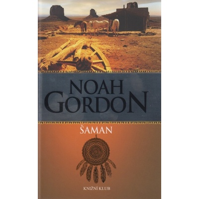 Šaman - Noah Gordon