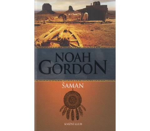 Šaman - Noah Gordon
