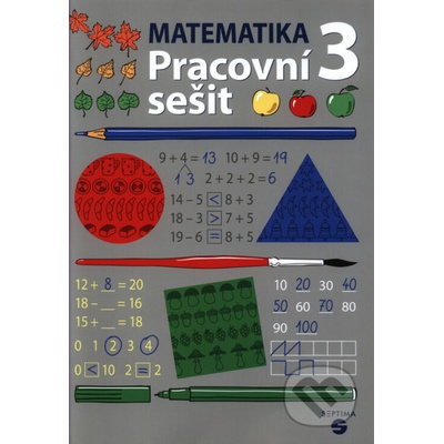 Matematika pro 3. ročník - SEPTIMA - Marie Doubková, Eva Kovářová