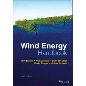 Wind Energy Handbook, 3rd Edition | Tony L Burton, Nick Jenkins, Ervin Bossanyi, John Graham (ISBN: 9781119451099)