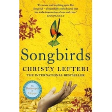 Songbirds - Christy Lefteri