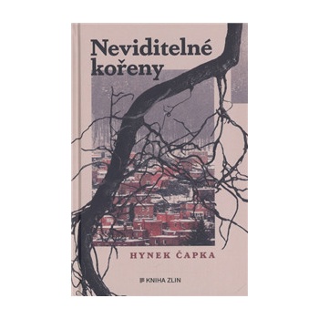 Neviditelné kořeny - Hynek Čapka
