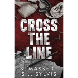 Cross the Line | S. Massery, SJ Sylvis (ISBN: 9781957286372)